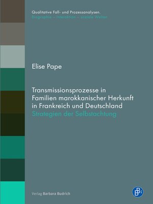 cover image of Transmissionsprozesse in Familien marokkanischer Herkunft in Frankreich und Deutschland